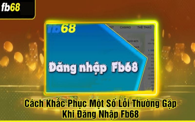 Các Vấn Đề Thường Gặp Khi Đăng Nhập Fb68