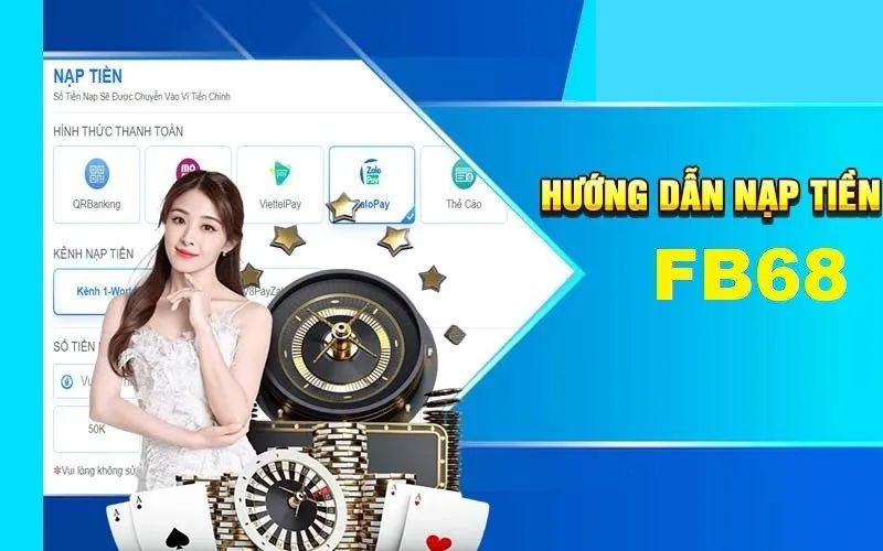 Hướng Dẫn Nạp Tiền Fb68 